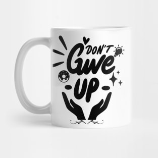 Don't Give Up Wonderful Mug